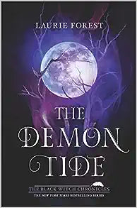 The Demon Tide (Black Witch Chronicles #4) by Laurie Forest Paperback