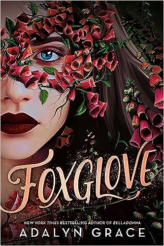 Foxglove (Belladonna #2) by Adalyn Grace Hardcover