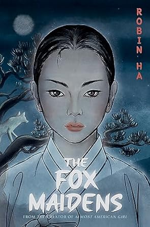 The Fox Maidens by Robin Ha Paperback