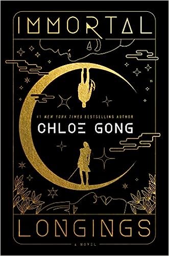 Immortal Longings (Flesh and False Gods #1) by Chloe Gong