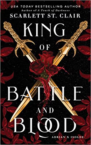 King of Battle and Blood by Scarlett St. Clair Paperback