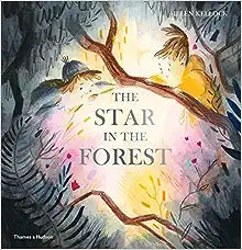 The Star in the Forest by Helen Kellock Hardcover