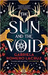 The Sun and the Void (The Warring Gods #1) by Gabriela Romero Lacruz Paperback