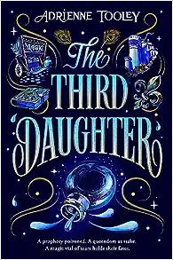 The Third Daughter (Betrayal Prophecies #1) by Adrienne Tooley Hardcover