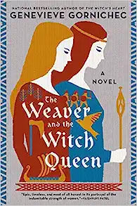 The Weaver and the Witch Queen by Genevieve Gornichec Hardcover