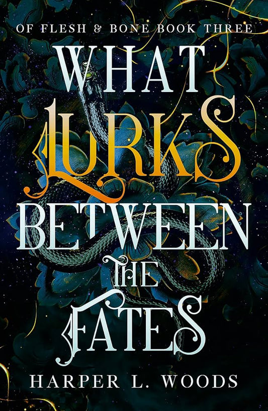 What Lurks Betweens the Fates by Harper L Woods Paperback