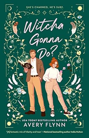 Witcha Gonna Do? by Avery Flynn Paperback